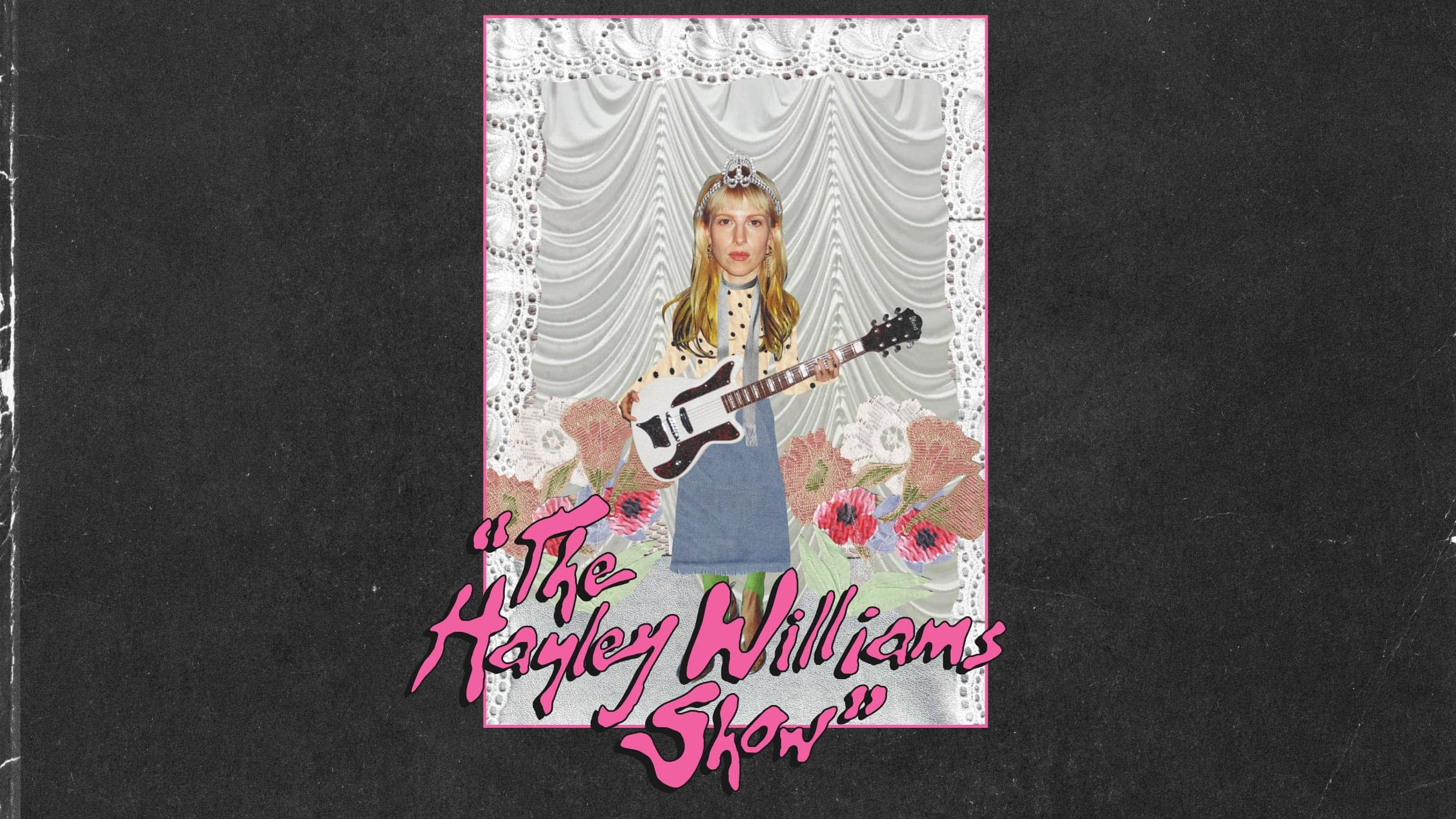 "The Hayley Williams Show" (Numerado) 