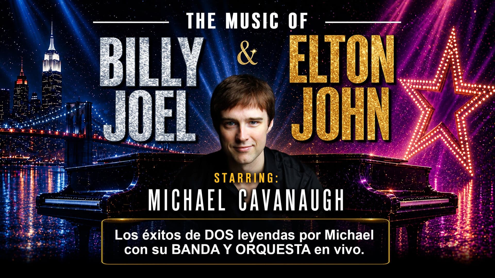 The Music of Billy Joel and Elton John starring Michael Cavanaugh en Ciudad de México - الاثنين، 17 أغسطس 2026