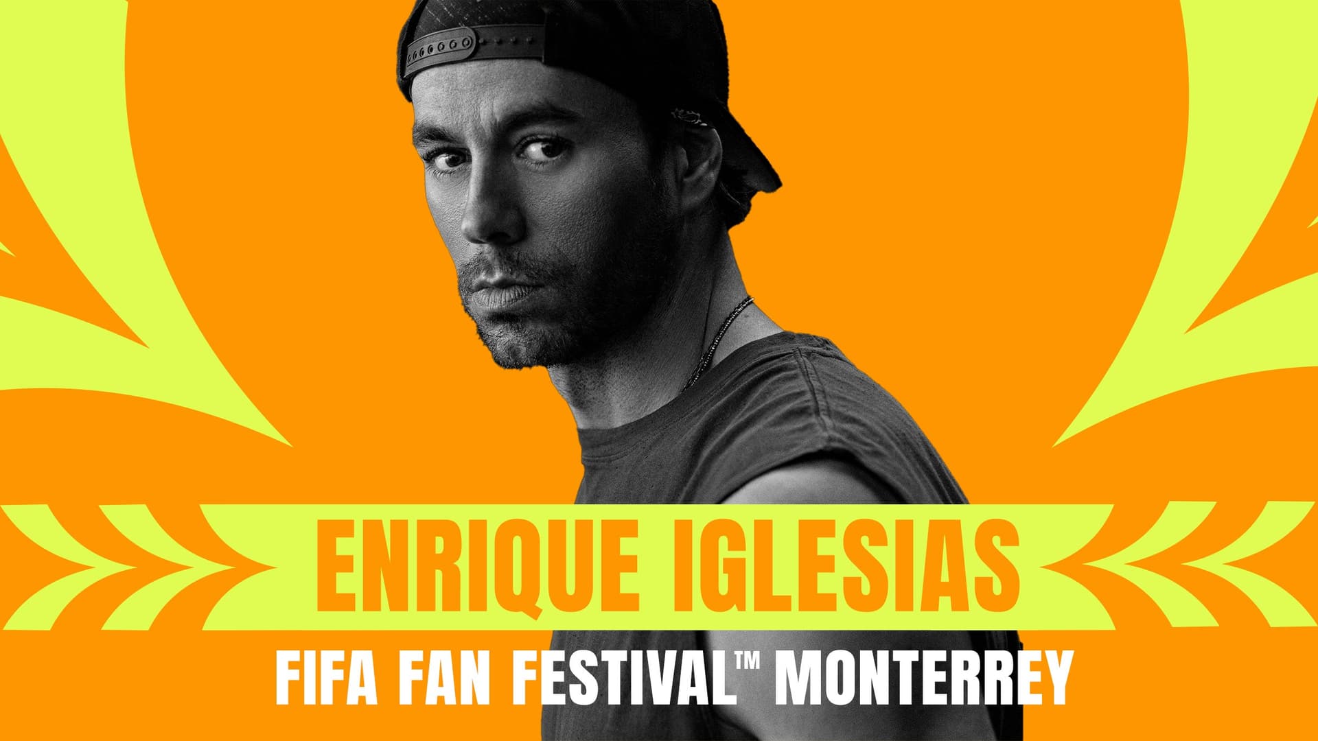 FIFA Fan Festival Monterrey - Enrique Iglesias (General Plus)