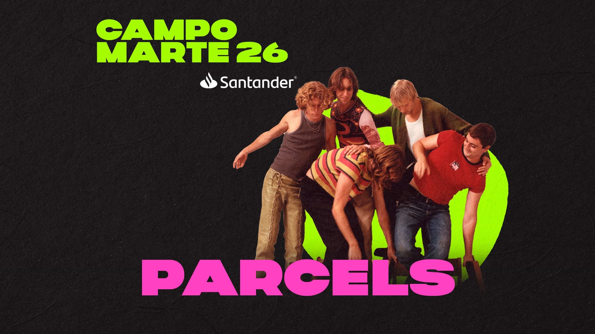 PARCELS - CAMPO MARTE SANTANDER (NO INCLUYE ACCESO AL EVENTO DE DÍA)