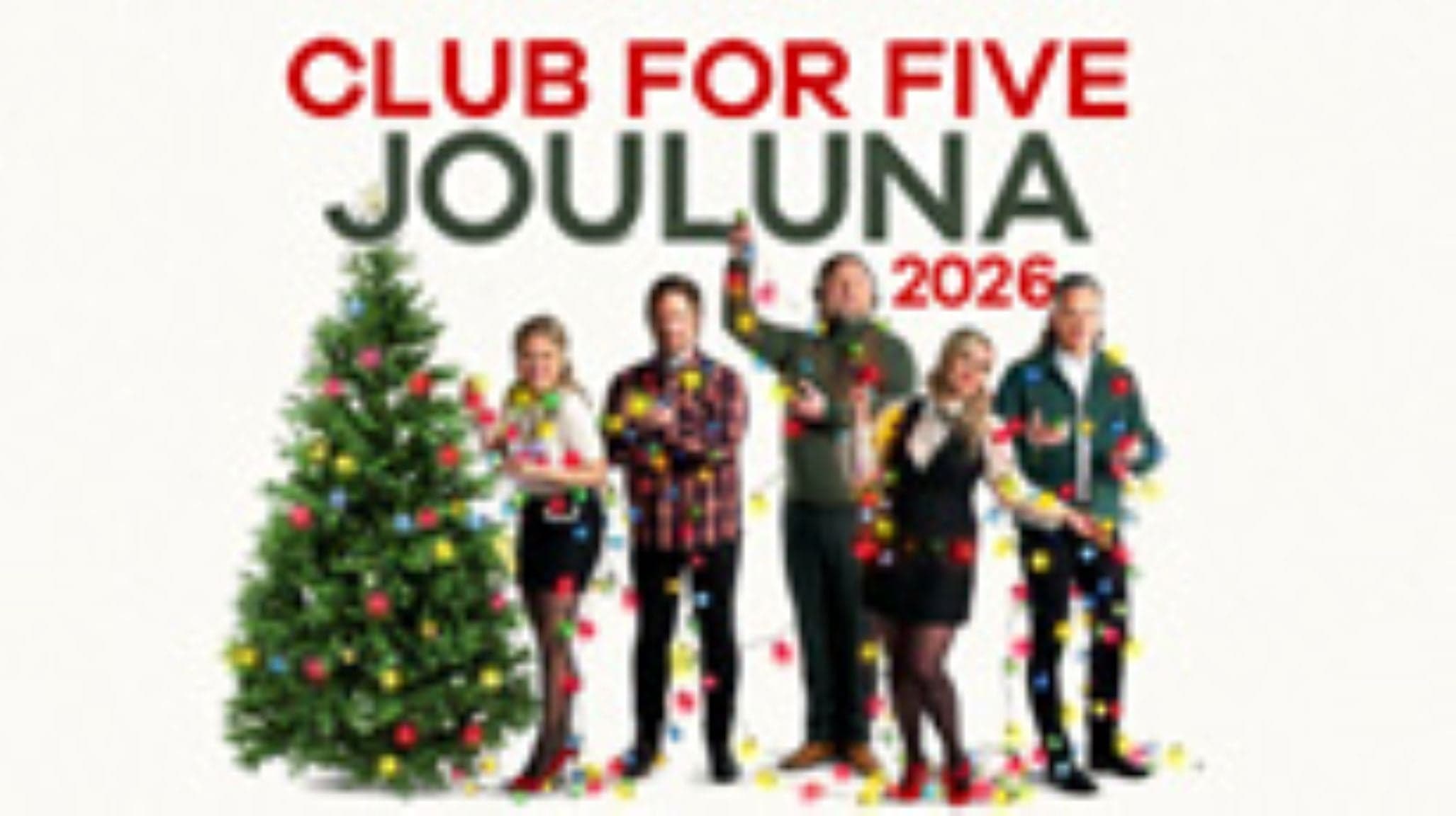 Club For Five: Jouluna 2026