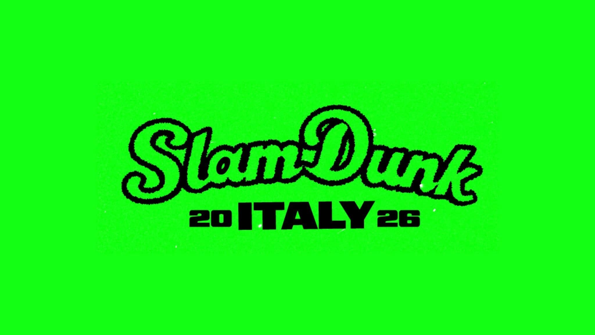 SLAM DUNK ITALY 2026 - with KNOCKED LOOSE, BOSTON MANOR, FIKS, RAW POWER E WEL